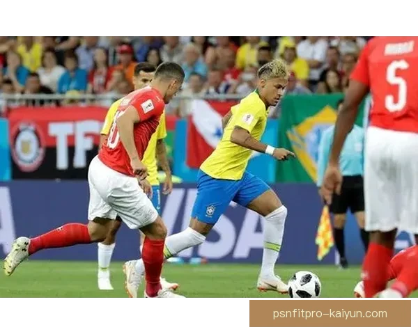 巴西队战术细节分析：近期表现稳健，攻击与防守兼备