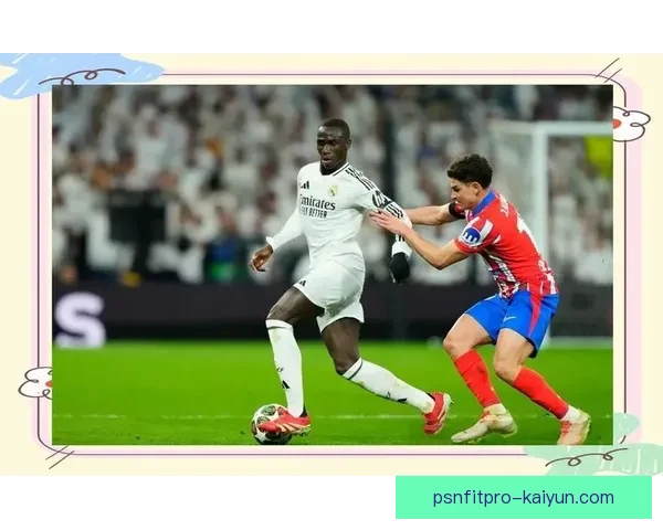 皇马利用 Vini 突破能力持续提升进攻威胁